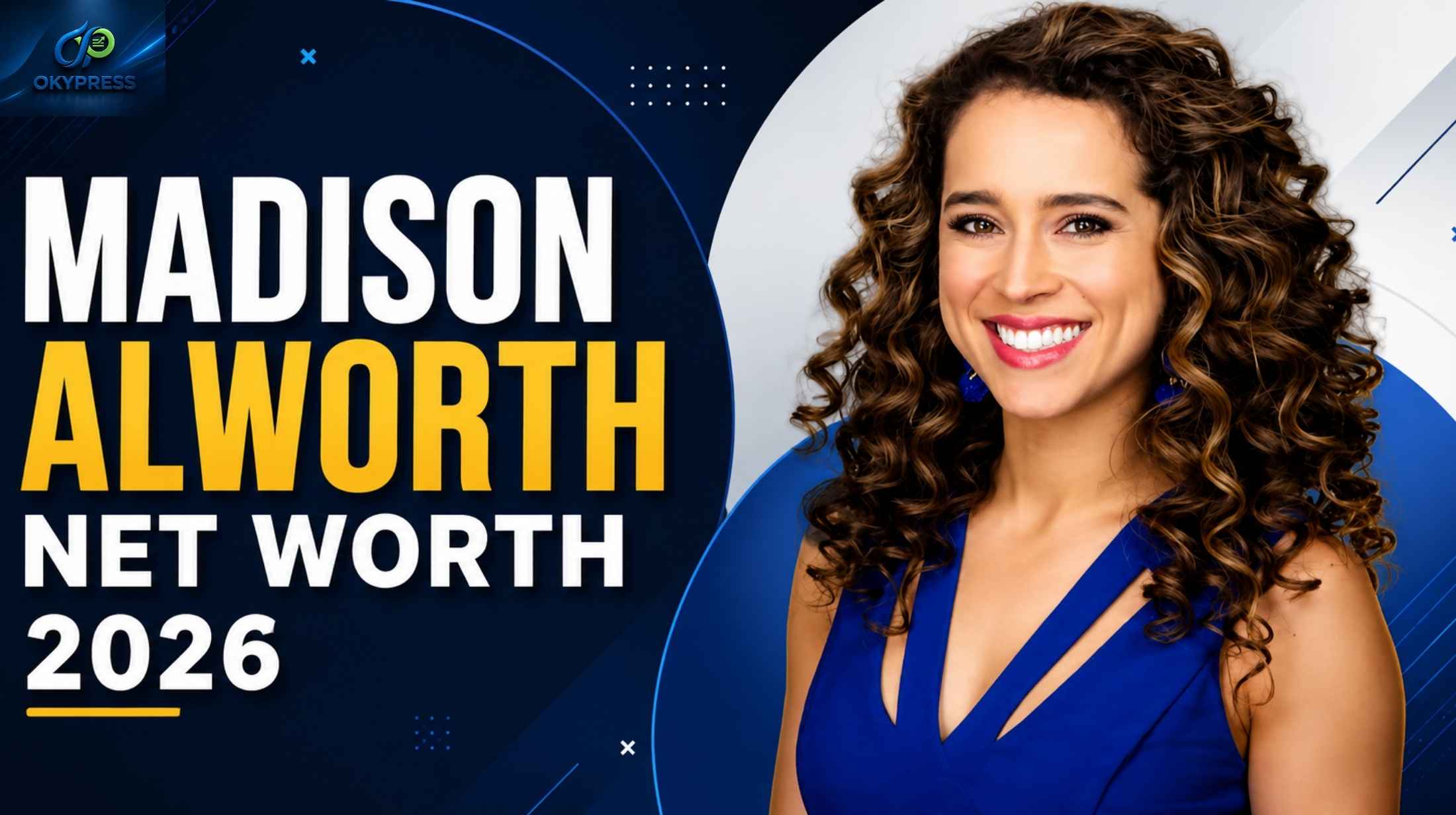 Madison Alworth Net Worth